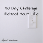 30 Day Challenge: Life Reboot