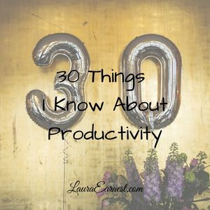 30 Things I Know about Productivity