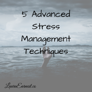 5 Advanced Stress Management Techniques