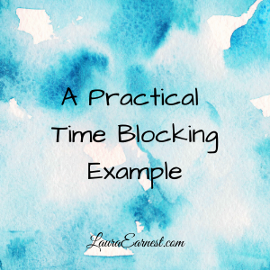 A Practical Time Blocking Example