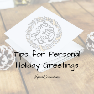 Tips for Personal Holiday Greetings