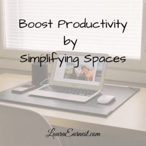 Boost Productivity by Simplifying Spaces