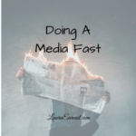 Doing A Media Fast