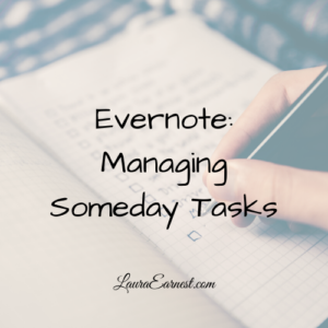 Evernote: Managing Someday Tasks