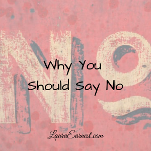 Why You Should Say No