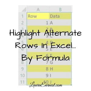 Tips: Highlight Alternate Rows In Excel…By Formula