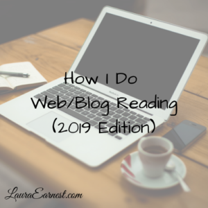 How I Do Web/Blog Reading (2019 Edition)