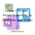How I Moved From Evernote to OneNote and Trello