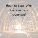 How to Deal With Information Overload