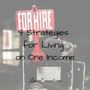 9 Strategies for Living on One Income