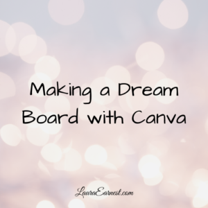Making a Dream Board with Canva