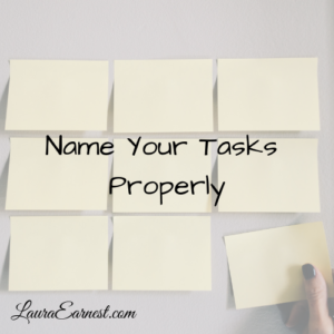 Name Your Tasks Properly