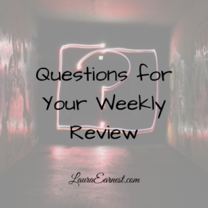 Questions for Your Weekly Review