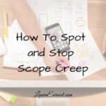 How To Spot and Stop Scope Creep