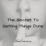 secret to getting things done