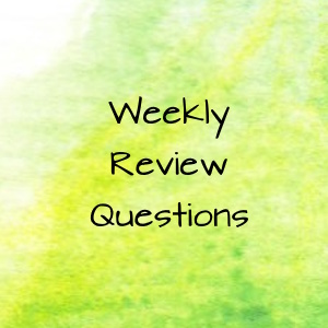 Weekly Review Questions
