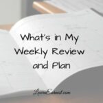 What’s in My Weekly Review And Plan